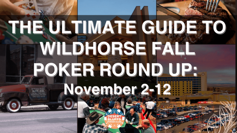 The Ultimate Guide To The Pendleton Wildhorse Fall Poker Roundup!
